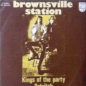 Brownsville Station - Kings Of The Party / Ostrich mp3