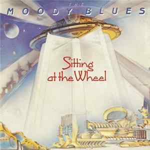 The Moody Blues - Sitting At The Wheel mp3