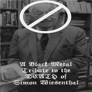 Various - A Black Metal Tribute To The DEATH Of Simon Wiesenthal mp3
