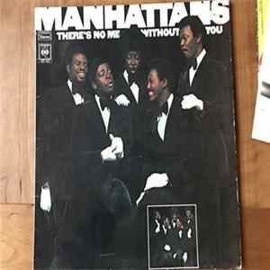 Manhattans - There's No Me Without You mp3