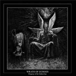 Wrath Of Echoes - Progeny Of The Fallen One mp3