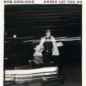 Rita Coolidge - Never Let You Go mp3