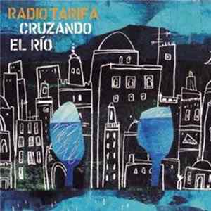 Radio Tarifa - Cruzando El Río mp3