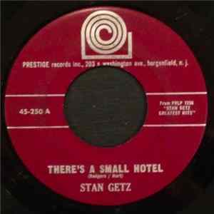 Stan Getz Quartet - There's A Small Hotel / I've Got You Under My Skin mp3