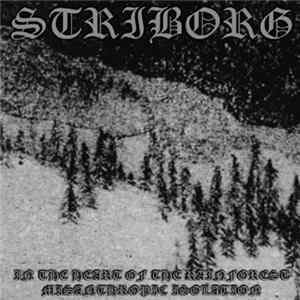 Striborg - In The Heart Of The Rainforest / Misanthropic Isolation mp3