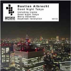 Bastian Albrecht - Good Night Tokyo mp3