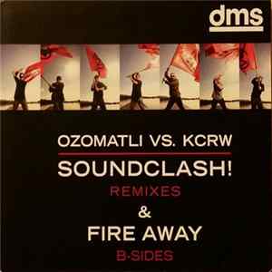 Ozomatli - Ozomatli vs. KCRW Soundclash: Remixes & Fire Away b-sides mp3