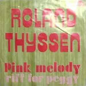Roland Thyssen - Pink Melody / Riff For Peggy mp3