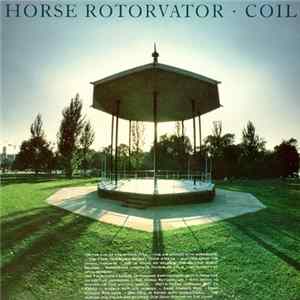 Coil - Horse Rotorvator mp3