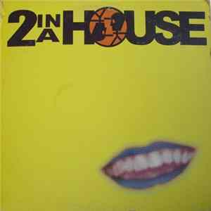 2 In A House - Music Is My Life / All Right mp3