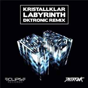 Kristallklar - Labyrinth - Dktronic Remix mp3