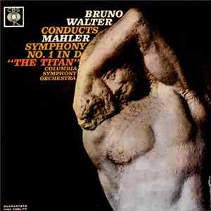 Mahler - Bruno Walter, Columbia Symphony Orchestra - Symphony No. 1 "The Titan" mp3