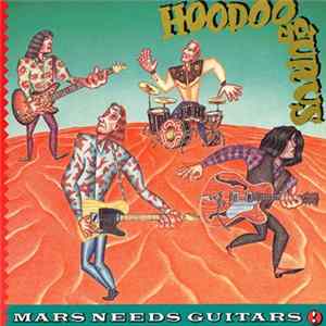 Hoodoo Gurus - Mars Needs Guitars! mp3