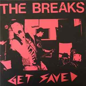 The Breaks - Get Saved mp3