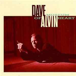 Dave Alvin - Museum Of Heart mp3