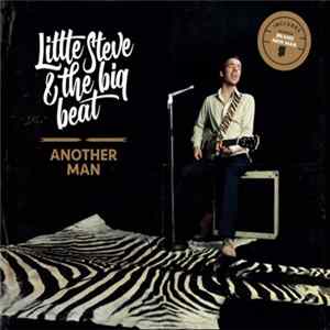 Little Steve And The Big Beat - Another Man mp3