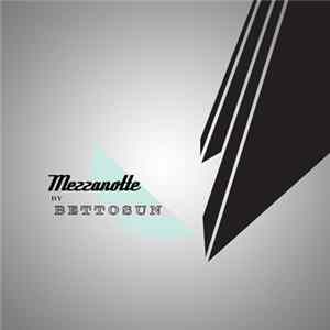 Bettosun - Mezzanotte mp3