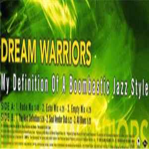 Dream Warriors - My Definition Of A Boombastic Jazz Style mp3