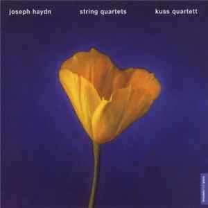 Joseph Haydn - Kuss Quartett - String Quartets mp3
