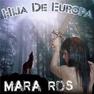 Mara Ros - Hija De Europa mp3