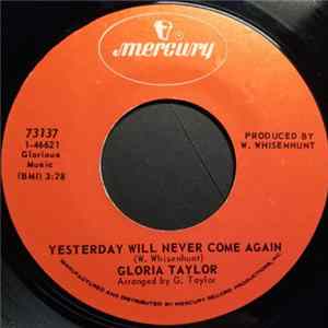 Gloria Taylor - Yesterday Will Never Come Again / Unyielding mp3