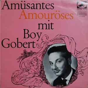 Boy Gobert - Amüsantes - Amouroeses mp3