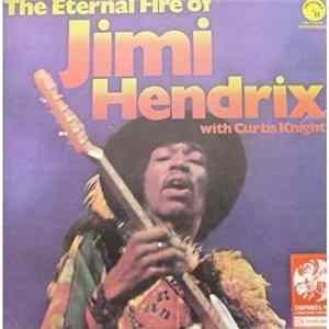 Jimi Hendrix With Curtis Knight - The Eternal Fire Of Jimi Hendrix mp3