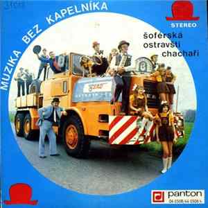Muzika Bez Kapelníka - Šoférská / Ostravští Chachaři mp3
