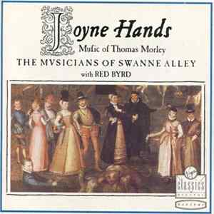 Thomas Morley, The Musicians Of Swanne Alley, Red Byrd - Joyne Hands (Music Of Thomas Morley) mp3