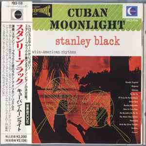 Stanley Black With Latin-American Rhythms = スタンリー・ブラックと彼のラテン・アメリカン・リズムス - Cuban Moonlight = キューバン・ムーンライト mp3