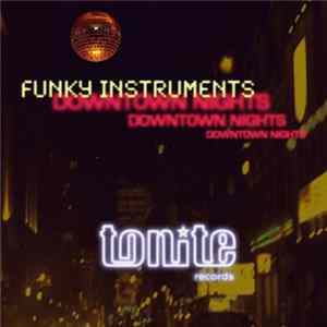 Funky Instruments - Downtown Nights mp3