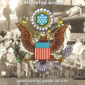 Cultivated Bimbo - Your Useful Guide To Life mp3