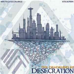 Desecration - The Deadening EP mp3