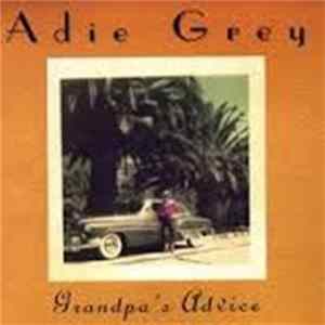 Adie Grey - Grandpas' Advice mp3