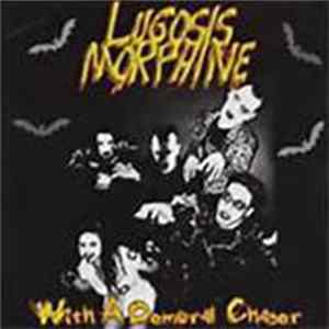 Lugosi's Morphine - With A Demoral Chaser mp3