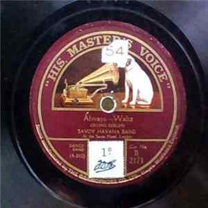 Savoy Orpheans / Savoy Havana Band - Moonlight And Roses / Always mp3