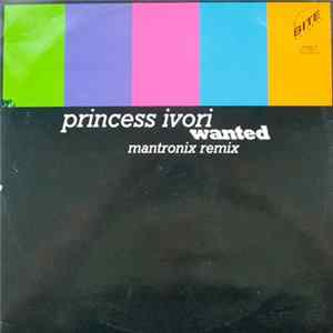 Princess Ivori - Wanted (Mantronix Remix) mp3