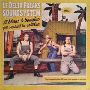 Le Delta Freaks Soundsystem - 15 Blues & Boogies Qui Sentent Le Cotillon Vol. 1 mp3