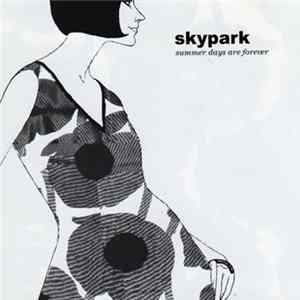 Skypark - Summer Days Are Forever mp3
