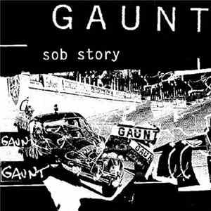 Gaunt - Sob Story mp3