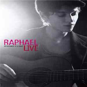 Raphael - Live - Résistance À La Nuit mp3