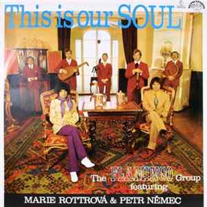 The Flamingo Group Featuring Marie Rottrová & Petr Němec - This Is Our Soul mp3