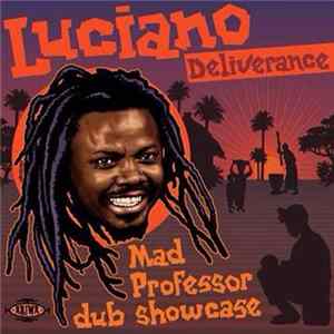 Luciano - Deliverance (Mad Professor Dub Showcase) mp3