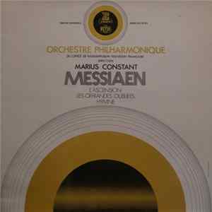 Messiaen - Orchestre Philharmonique De L'Office De Radiodiffusion Television Française, Marius Constant - L'Ascension / Les Offrandes Oubliees / Hymne mp3
