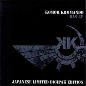 Komor Kommando - Das EP (Japanese Limited Digipak Edition) mp3