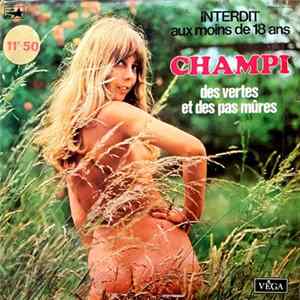 Champi - Des Vertes Et Des Pas Mûres mp3
