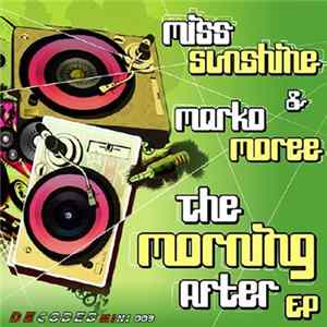 Miss Sunshine & Marko Moree - The Morning After EP mp3