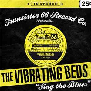 The Vibrating Beds - Sing The Blues mp3