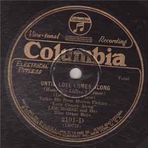 Lee Morse And Her Blue Grass Boys - Until Love Comes Along / Blue, Turining Grey Over You mp3