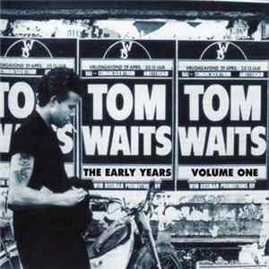 Tom Waits - The Early Years, Vol. 1 mp3